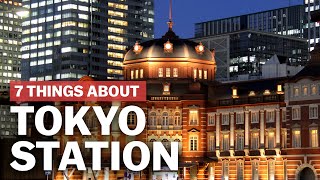 7 Things to know about Tokyo Station  japanguidecom [upl. by Gagliano140]