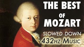 The Best Of Mozart  Slowed Down  432Hz  45 Hours [upl. by Eila]