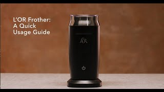 LOR Milk Frother A Quick Usage Guide [upl. by Grail720]