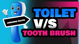 Toilet and Tooth Brush [upl. by Assirral]