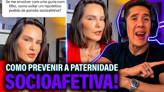 Como Se Prevenir Da Paternidade Socioafetiva E Pensão Socioafetiva [upl. by Draper]