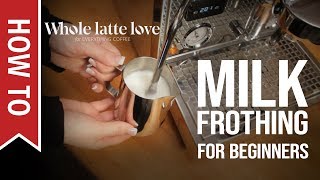 How To Milk Frothing for Beginners 5 Tips [upl. by Gnous]